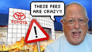 Toyota Dealers OUT OF CONTROL Customers Flee from Insane Fees [upl. by Andrien686]