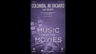 Colombia Mi Encanto from Encanto SATB Choir  Arranged by Mac Huff [upl. by Nelrsa854]