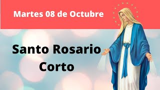 Santo Rosario Corto de Hoy Martes 08 de Octubre [upl. by Pressey447]