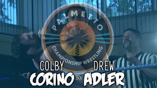 Drew Adler vs Colby Corino Palmetto Championship Wrestling 942021 [upl. by Joana43]