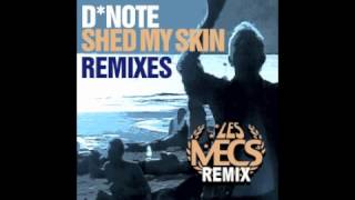 DNote  Shed My Skin Les Mecs Extended Remix [upl. by Natloz]