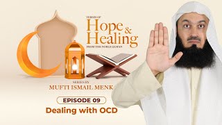 NEW  Dealing with OCD  Ramadan 2021 Episode 9  Verses of Hope and Healing  Mufti Menk [upl. by Kimball908]