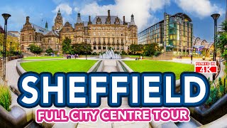 SHEFFIELD CITY CENTRE  The ultimate full Sheffield City Centre tour Yorkshire England [upl. by Bassett]