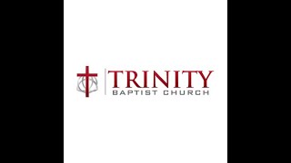 Trinity Baptist Service 113 [upl. by Unhsiv]