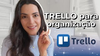 Como usar o TRELLO para se ORGANIZAR [upl. by Zacharie]