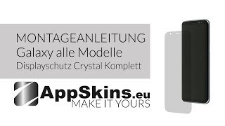 Montageanleitung AppSkins Galaxy alle Modelle Displayschutz Crystal Komplett [upl. by Nochur]