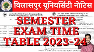 BILASPUR UNIVERSITY SEMESTER EXAM TIME TABLE 202324  BILASPUR UNIVERSITY SEMESTER EXAM [upl. by Malcah]