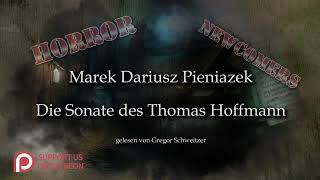 Marek Dariusz Pieniazek Die Sonate des Thomas Hoffmann Hörbuch deutsch [upl. by Vernor]