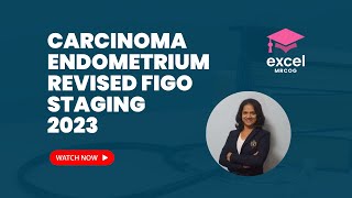 Revised FIGO Staging for Endometrial Cancer 2023  Dr Ankita  Excel MRCOG [upl. by Jesus]