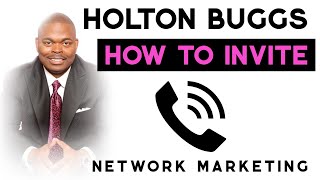 Holton Buggs quotTraining on How To Invitequot Network Marketing  MLM 📞 [upl. by Yasui]