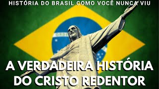 A verdadeira história do Cristo Redentor [upl. by Naarah417]