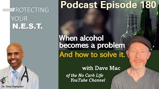 When alcohol becomes a problem and how to solve it with Dave Mac of the zerocarb YouTube channel [upl. by Ahsya813]