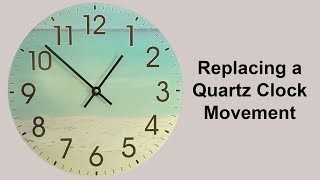 How to replace a quartz clock movement [upl. by Atteuqihc275]