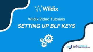 Wildix Collaboration Tutorials  Setting up BLF keys [upl. by Erelia476]