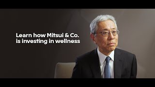 Ad Paid and presented by Mitsui amp Co Creating a wellness ecosystem [upl. by Kristofor]