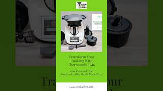 Transform Your Cooking with Thermomix TM6 [upl. by Saile]