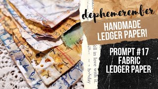 HANDMADE LEDGER PAPER DEPHEMEREMBER 17 junk journal ephemera collab with 49dragonflies [upl. by Kara]