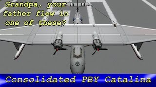 KSP Consolidated PBY Catalina real plane Firespitter  B9 Aerospace [upl. by Theola]