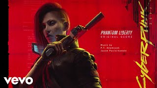 Phantom Liberty  Cyberpunk 2077 Phantom Liberty Original Score Deluxe Version [upl. by Gallard]