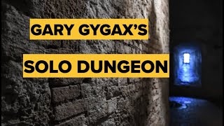 Gary Gygaxs solo dungeon [upl. by Krawczyk348]