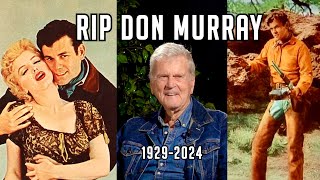 RIP Don Murray July 31 1929  Feb 1 2024 Oscarnominated actor dies at 94 Exclusive Interview [upl. by Edlihtam201]