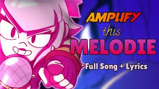 Amplify this Melodie  Videoclip  Lyrics  Full song brawlstars [upl. by Ykcub]