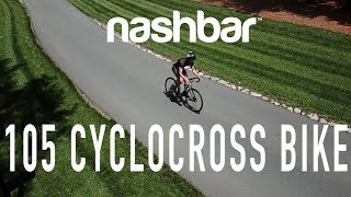 Nashbar Alloy 105 Cyclocross Bike [upl. by Fiann]