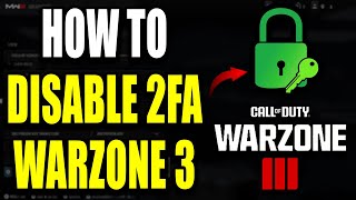 How to DISABLE 2FA on COD Warzone 3 Best Method [upl. by Ecirtahs]