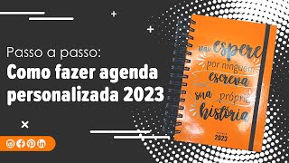 Como fazer agenda personalizada 2023  Passo a passo  Marpax [upl. by Aneelak]