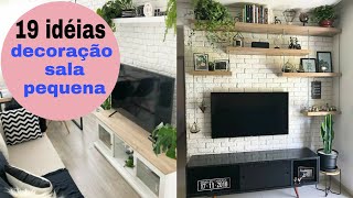 19 IDÉIAS para DECORAÇÃO de SALA PEQUENA simples e barata [upl. by Soule]