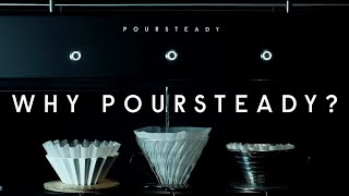 Why Poursteady [upl. by Uehttam]