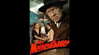 Der Meineidbauer 1956 Heidemarie Hatheyer Carl Wery Christiane Hörbiger  Heimatfilmdrama [upl. by Amikan770]