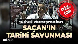 Silivri Duruşmaları  Adil Serdar Saçanın Tarihi Savunması [upl. by Eiralc]