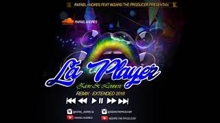 La Player Bandolera Zion Lennox Remix EXTENDEDRafael Andres Feat Wizard The Producer [upl. by Eleph120]