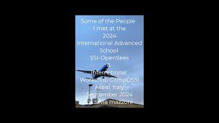 The People I met at the 2024 SFSI and OpenSees Workshops in Assisi  September 2024 [upl. by Angie31]