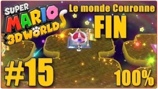 Lets Play Agito sur Super Mario 3D World FR HD 100 15  Le monde Couronne  FIN 100 [upl. by Efal109]