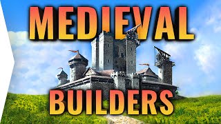 The Best New Medieval Builders  City Building In 2024 [upl. by Ylrebme]