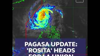 PAGASA Update As of 2pm Rosita heads for La Union [upl. by Service]