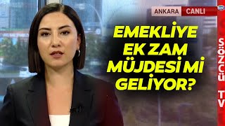 Emekliye Zamda Gözler Erdoğanda Kabine Toplantısından Ek Zam Çıkar mı [upl. by Aria]