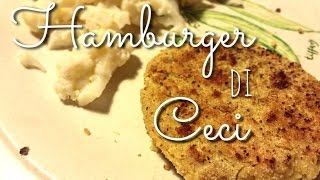 Hamburger di ceci  RICETTA VEGETARIANA [upl. by Llyrat]