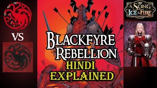 Blackfyre Rebellions Hindi Explained  House Targaryen’s greatest enemies GRR Martin Explained [upl. by Swec]