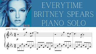 Everytime  Britney Spears  Piano Solo [upl. by Torie]