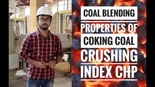 COAL BLENDING  PROPERTIES OF COOKING COAL  TYPES AND SOURCES OF COOKING COAL  BLENDING  CRUSHING [upl. by Crean]