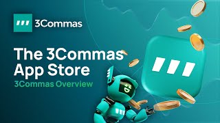 What is the 3Commas App Store 3Commas Overview [upl. by Nnoved675]