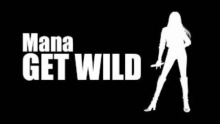 Mana  GET WILD（COVER） [upl. by Gaeta]