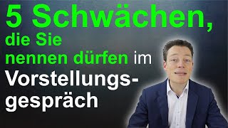 Vorstellungsgespräch 5 Schwächen die dich stärken Stärken und Schwächen [upl. by Nesilla]