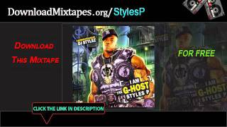 Styles P  Outro  Lyrics Free To I Am The GHost Styles P Mixtape [upl. by Gavrah]