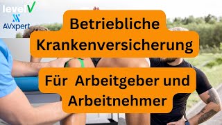 Betriebliche Krankenversicherung 2024 Einfach erklärtWorauf kommt es an [upl. by Feldman]