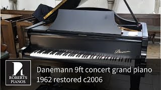 Danemann 9ft concert grand piano 1962 restored c2006 [upl. by Brom]