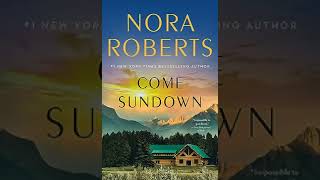 Nora roberts audiobook full Come Sundown 02 End [upl. by Suzetta846]